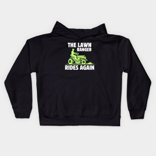 The Lawn Ranger Rides Again | gardening dad funny fathers day gift Kids Hoodie